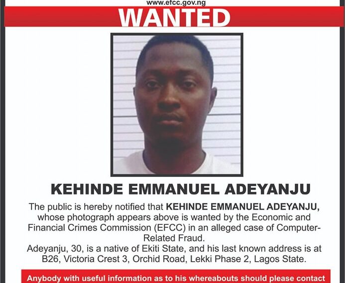 EFCC declares Kehinde Emmanuel Adeyanju wanted for internet fraud